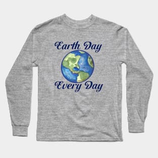 Earth Day Every Day Long Sleeve T-Shirt